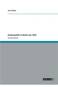 Kulturpolitik in Berlin um 1810