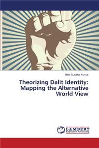 Theorizing Dalit Identity