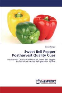 Sweet Bell Pepper Postharvest Quality Cues