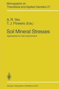 Soil Mineral Stresses: Approaches to Crop Improvement (Monographs on Theoretical and Applied Genetics, Volume 21) [Special Indian Edition - Reprint Year: 2020]