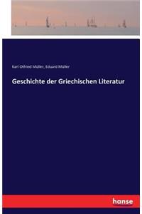 Geschichte der Griechischen Literatur