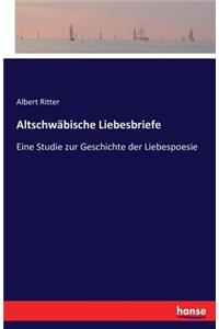 Altschwäbische Liebesbriefe