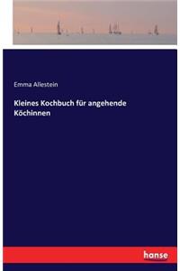 Kleines Kochbuch für angehende Köchinnen