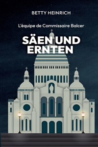 Säen und Ernten - L'équipe de Commissaire Balcer