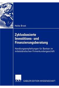 Zyklusbasierte Investitions- und Finanzierungsberatung