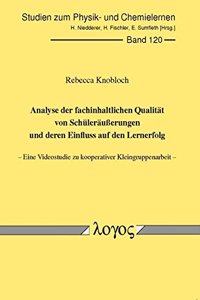 Analyse Der Fachinhaltlichen Qualitat Von Schulerausserungen Und Deren Einfluss Auf Den Lernerfolg