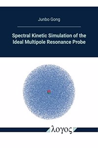 Spectral Kinetic Simulation of the Ideal Multipole Resonance Probe