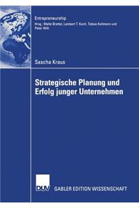 Strategische Planung und Erfolg junger Unternehmen