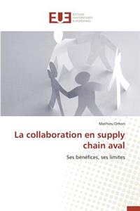 La Collaboration En Supply Chain Aval