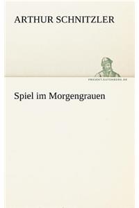 Spiel Im Morgengrauen