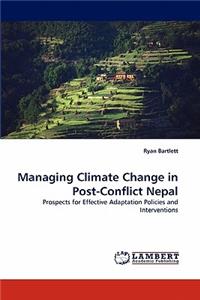 Managing Climate Change in Post-Conflict Nepal