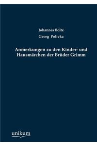 Anmerkungen Zu Den Kinder- Und Hausm Rchen Der Br Der Grimm