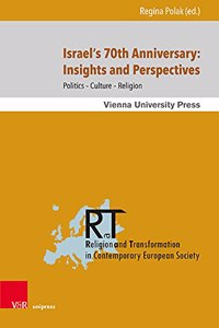 Israel’s 70th Anniversary: Insights and Perspectives