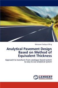 Analytical Pavement Design Based on Method of Equivalent Thickness