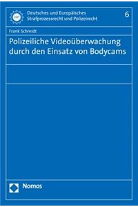 Polizeiliche Videouberwachung Durch Den Einsatz Von Bodycams