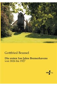 ersten 1oo Jahre Bremerhavens: von 1826 bis 1927