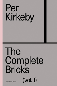 Per Kirkeby. The Complete Bricks