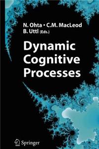 Dynamic Cognitive Processes