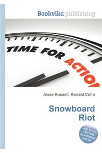 Snowboard Riot