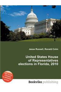 United States House of Representatives Elections in Florida, 2010