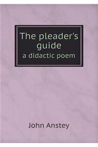 The Pleader's Guide a Didactic Poem