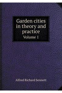 Garden Cities in Theory and Practice Volume 1