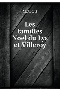 Les Familles Noel Du Lys Et Villeroy