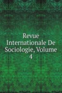 Revue Internationale De Sociologie, Volume 4