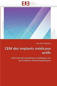 Cem des implants médicaux actifs