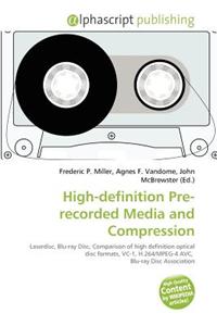 High-Definition Pre-Recorded Media and Compression