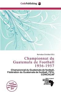 Championnat Du Guatemala de Football 1956-1957