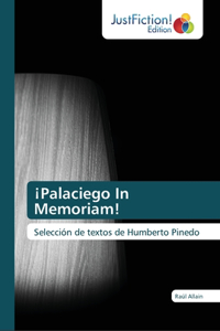 ¡Palaciego In Memoriam!