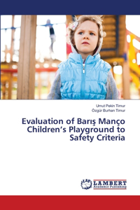 Evaluation of Barış Manço Children's Playground to Safety Criteria