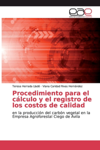 Procedimiento para el cálculo y el registro de los costos de calidad