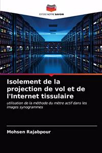 Isolement de la projection de vol et de l'Internet tissulaire