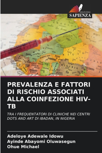 Prevalenza E Fattori Di Rischio Associati Alla Coinfezione Hiv-Tb