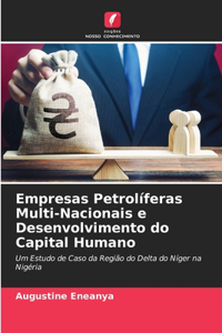 Empresas Petrolíferas Multi-Nacionais e Desenvolvimento do Capital Humano
