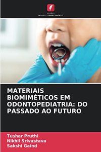 Materiais Biomiméticos Em Odontopediatria