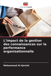 L'impact de la gestion des connaissances sur la performance organisationnelle