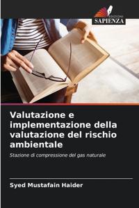 Valutazione e implementazione della valutazione del rischio ambientale