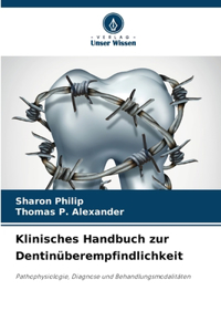 Klinisches Handbuch zur Dentinüberempfindlichkeit