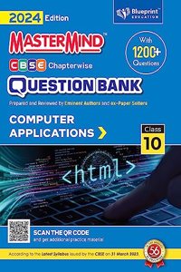 Computer Applications Class 10 CBSE Question Bank for 2024 Exams by Master Mind