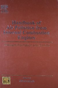 Handbook Of Air Pollution From Internal Combustion Engines Pollutant Formation And Control