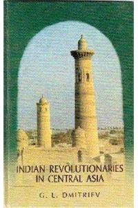 Indian Revolutionaries in Central Asia