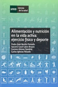 Alimentacion y nutricion en la vida activa: ejercicio fisico y deporte
