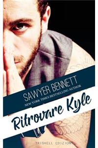 Ritrovare Kyle