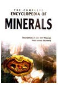 The Complete Encyclopedia Of Minerals