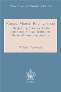 Equity, Mercy, Forgiveness
