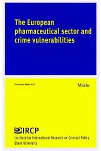 The European Pharmaceutical Sector and Crime Vulnerabilities