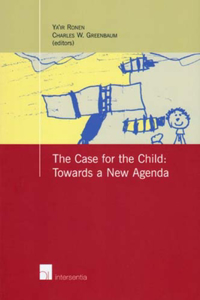 Case for the Child: Towards a New Agenda